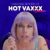 JOHAIRA MICHELLE - Hot VAXXX Summer - Single